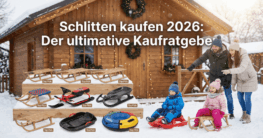 Schlitten kaufen 2026: Familie mit Kindern beim Rodeln vor einer Winterhütte, ergänzt durch Testsieger von Holzschlitten, Lenkschlitten und Schneerutschern im Vergleich